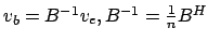 $ v_b = B^{-1}v_e, B^{-1} = \frac{1}{n} B^H$